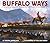 Buffalo Ways: The Enduring ...