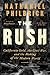 The Rush: California Gold, the Civil War, and the Making of the Modern World