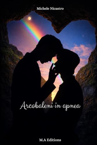ARCOBALENI IN APNEA (Italian Edition)