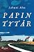Papin tytär (Finnish Edition)
