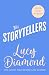 The Storyteller's Secret: The ultimate FEELGOOD novel with characters you'll want as your new best friends