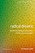 Radical Dreams: French and Belgian Volunteers in the Syrian Revolution (Islam, Culture and Society)