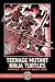 Teenage Mutant Ninja Turtles: The Mirage Years 1984-1987--IDW Classic Collections