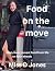 Food on the Move: Real, hon...
