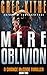 Mere Oblivion by Greg Kithe