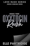 Oxytocin Rush