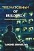 The Watchman of Building A:...