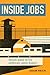 Inside Jobs: Prison Work in...