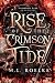 Rise of the Crimson Tide (The Crimson Tide Chronicles #1)