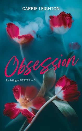 Better - tome 3 - Obsession (Paperback)
