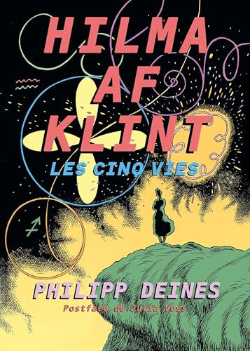 Hilma af Klint. Les Cinq Vies (Hardcover)
