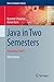 Java in Two Semesters: Featuring JavaFX (Texts in Computer Science)