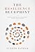 The Resilience Blueprint by Sudhir Pathak