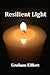 Resilient Light
