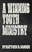 A Winning Youth Ministry by Matthew D. Harder