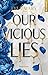 Our Vicious Lies (French Edition)