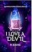 I LOVE A DEVIL
