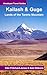 Kailash & Guge: Lands of th...