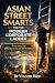 ASIAN STREET SMARTS FOR THE...