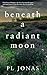 Beneath a Radiant Moon: An ...