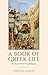 A Book of Greek Life: The A...