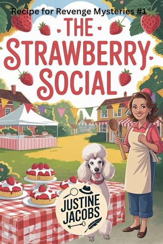 The Strawberry Social (Recipe for Revenge Mysteries Book 1)