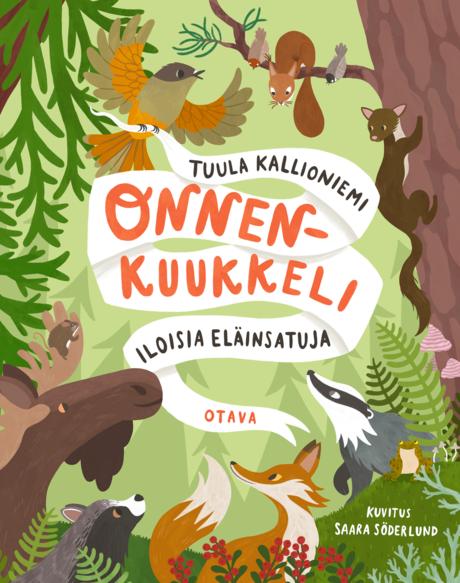 Onnenkuukkeli – Iloisia eläinsatuja (Hardcover)