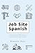 Job Site Spanish: Communica...