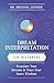 Dream Interpretation for Beginners: Translate Your Dreams and Trust Your Inner Wisdom (Llewellyn's For Beginners, 57)