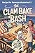 The Clam Bake Bash: A Small...