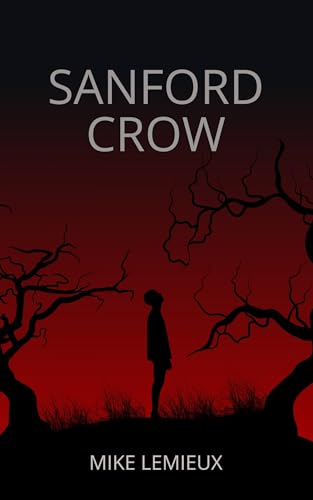 Sanford Crow (Kindle Edition)