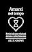 Amarsi nel tempo by Alex Grove