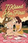 I Kissed Her First