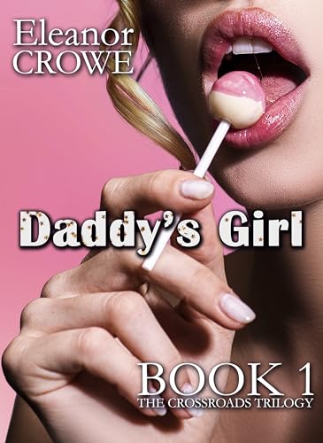 Daddy's Girl (The Crossroads Trilogy Book 1)