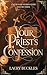 Your Priest's Confession: A...