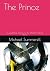 The Prince: A Leadership Tr...