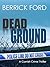 Dead Ground: A Cornish Crime Thriller (Cornish Crime - Rego & Poldhu Book 6)