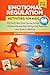 Emotional Regulation Activities for Kids by Dieter Tanner
