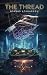 The Thread: Cyberpunk Techn...