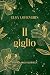 Il Giglio (La Saga degli Altavilla) (Italian Edition)