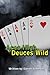 Aces High, Deuces Wild