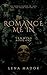 Romance Me In by Lena Madok