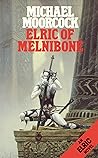 Elric of Melniboné by Michael Moorcock