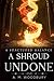 A Shroud Undone: (A Fractured Balance: Book 1)