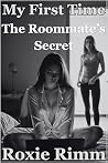 The Roommate's Secret by Roxie Rimm