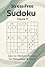 Stress-Free Sudoku – Volume...