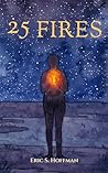 25 Fires: A Call ...