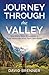 Journey Through the Valley:...