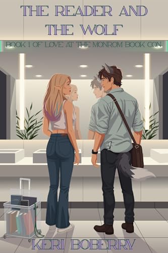 The Reader and the Wolf (Love at the MonRom Book Con 1)