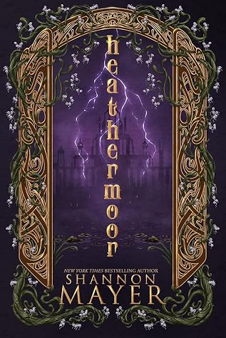 Heathermoor (Of Quirks and Curses, #2)